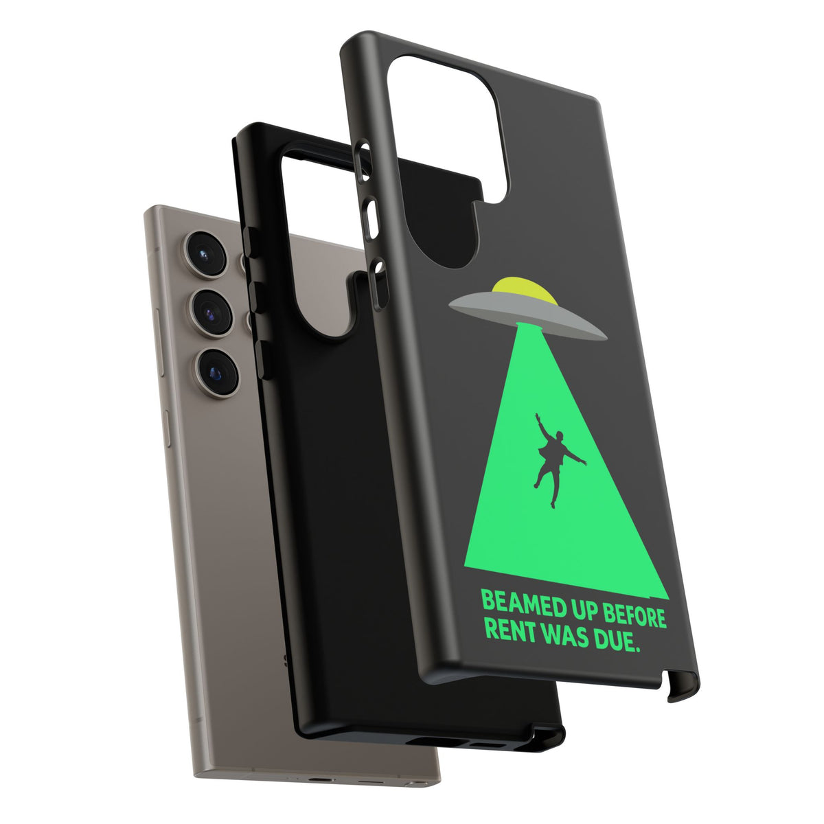 Phone Case — 'Beamed Up Before Rent Was Due' Alien Abduction Design