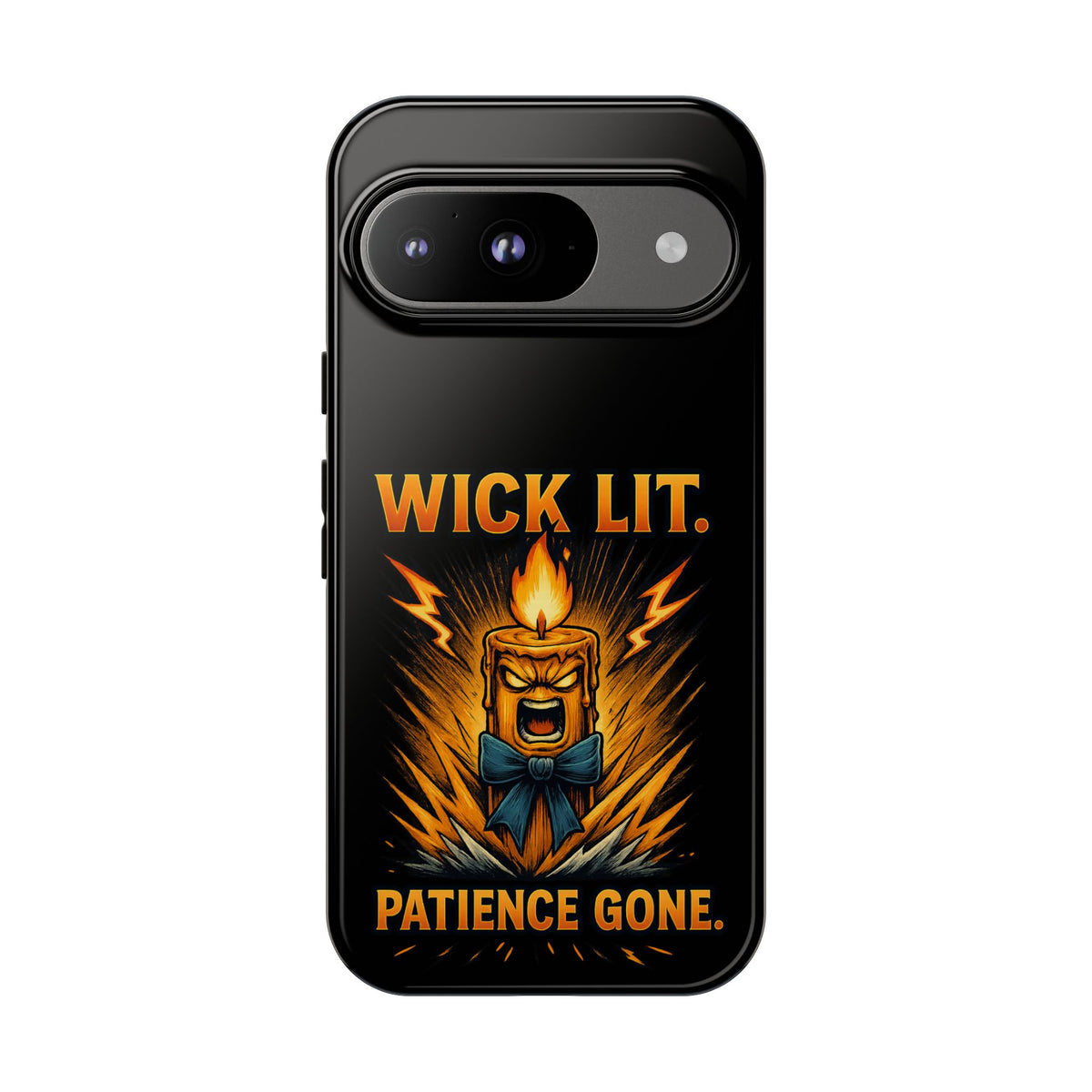 Phone Case — "Wick Lit. Patience Gone." Funny Angry Candle Protective Case