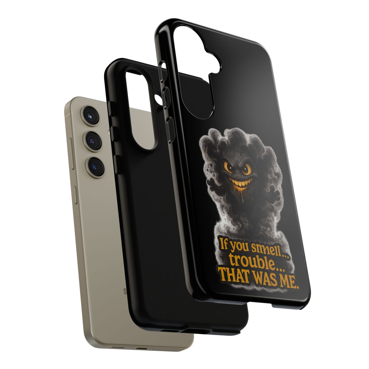 Phone Case — "If You Smell Trouble... THAT WAS ME" Smoky Mischief Protective Case