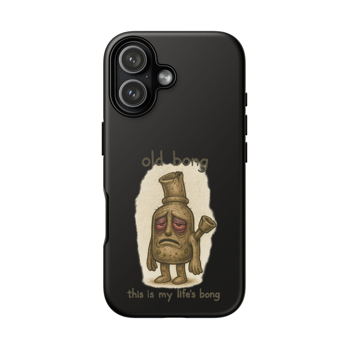 Phone Case — 'Old Bong' Funny Stoner Illustration, "This Is My Life's Bong"