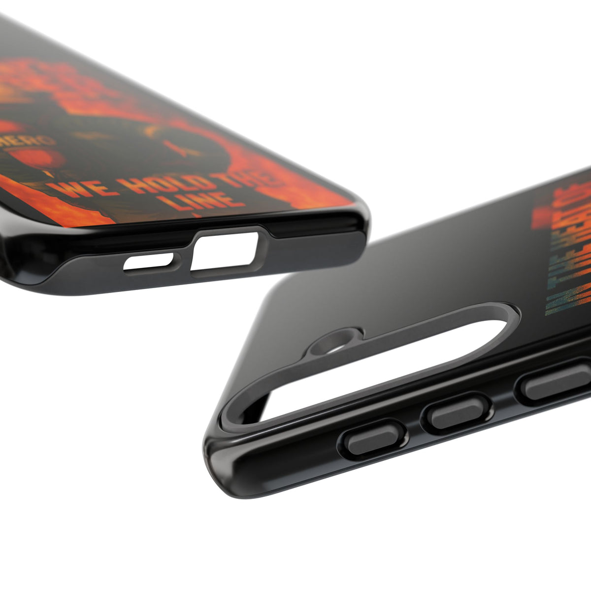 Firefighter Phone Case — "In the Heat of Danger We Hold the Line" Tough Protective Case