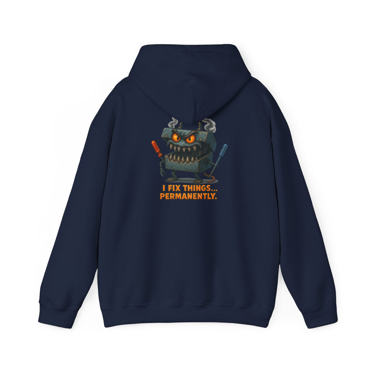 Robot Mechanic Hoodie — "I Fix Things... Permanently" Graphic Hooded Sweatshirt
