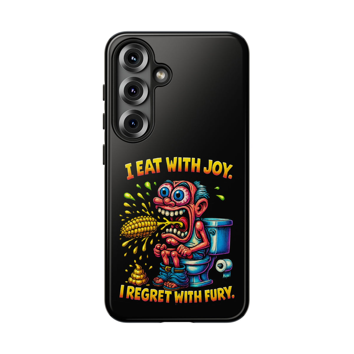 Phone Case — "I Eat With Joy, I Regret With Fury" Graphic