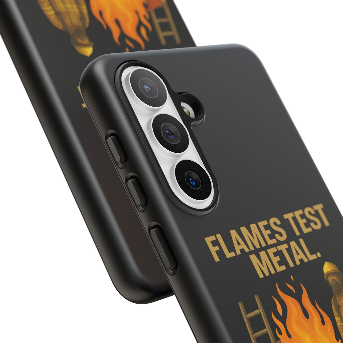 Firefighter Phone Case - "Flames Test Metal. Courage Defines the Firefighter" Protective iPhone Cover