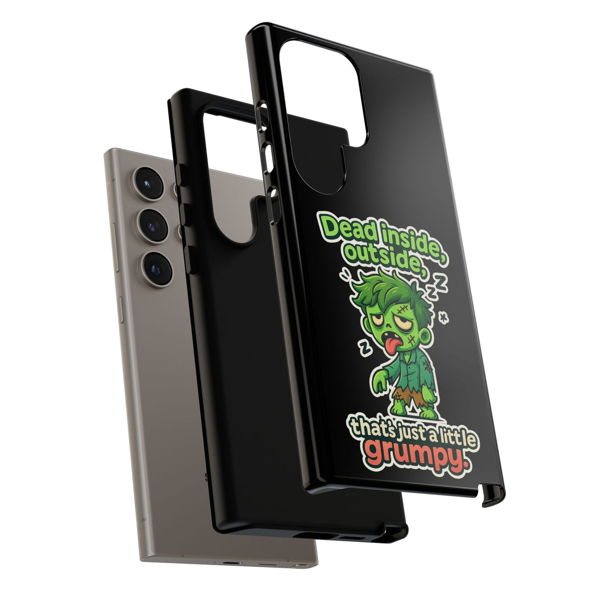 Phone Case — "Dead Inside, Outside, That's Just a Little Grumpy" Cute Zombie Design