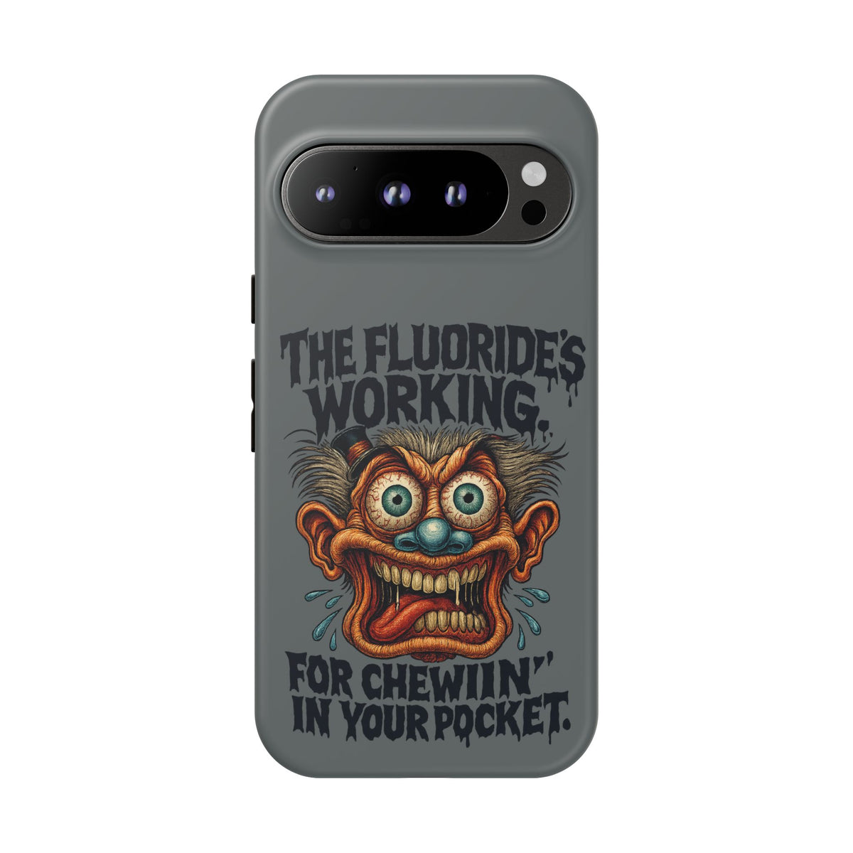 Phone Case — Retro Horror Graphic “The Fluoride’s Working” Shock Art