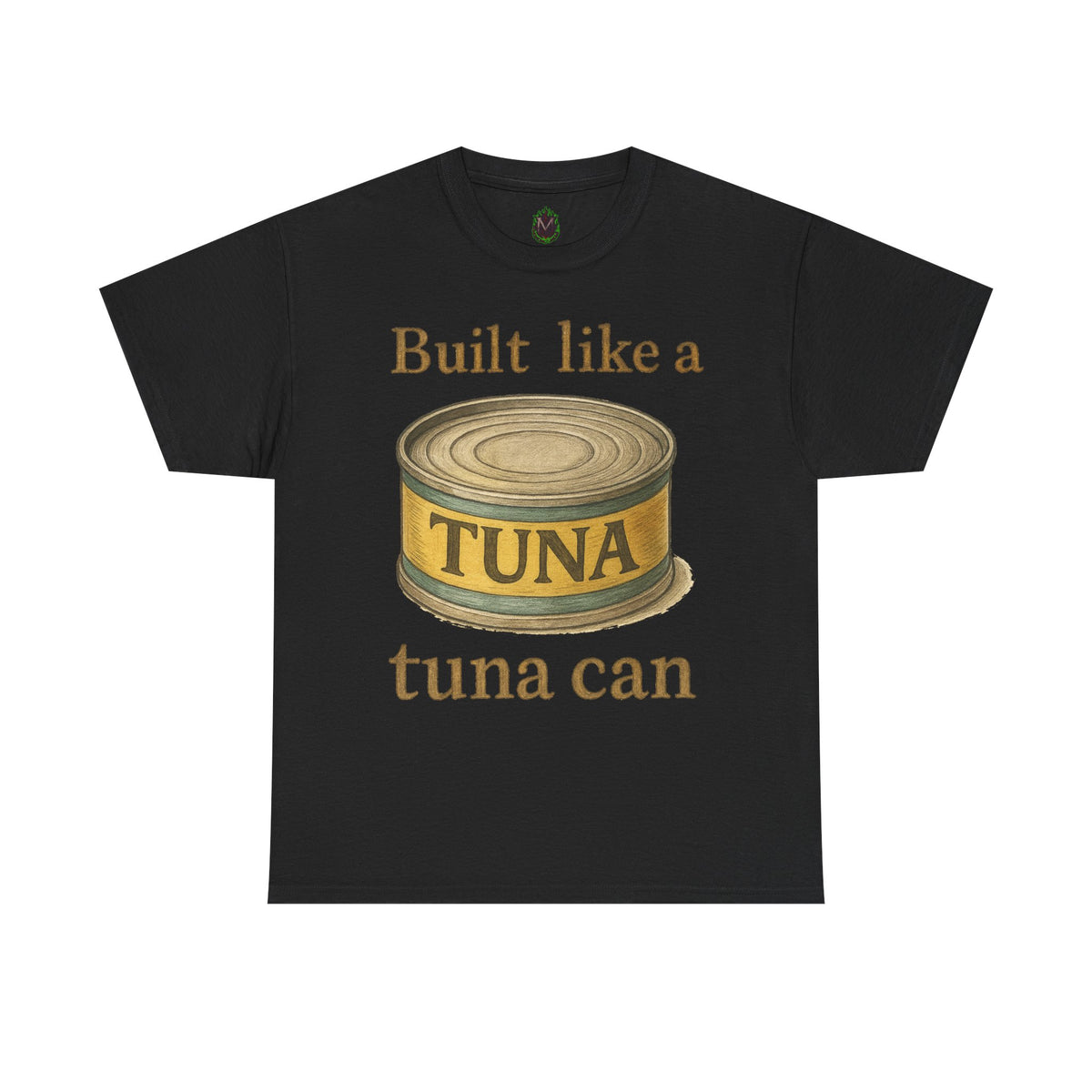 Built Like a Tuna Can T-Shirt | Tuna Can Graphic Tee