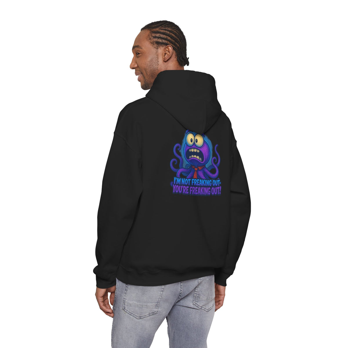 Octopus Hoodie "I’m Not Freaking Out, You’re Freaking Out" – Funny Anxiety Awareness Pullover