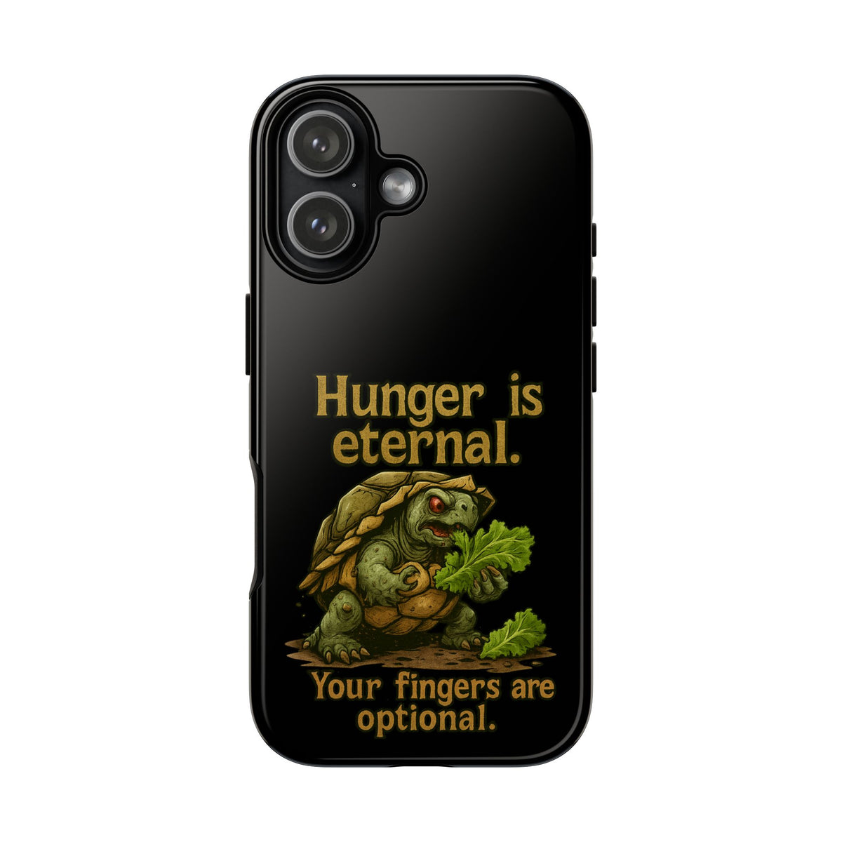 Phone Case — 'Hunger Is Eternal, Your Fingers Are Optional' Turtle Snack Graphic