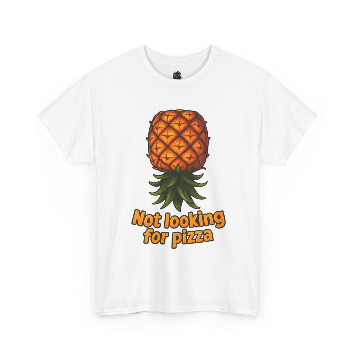 Pineapple Illustration Not Looking for Pizza T-Shirt | Funny Fruit Tee