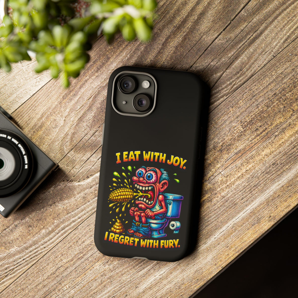 Phone Case — "I Eat With Joy, I Regret With Fury" Graphic