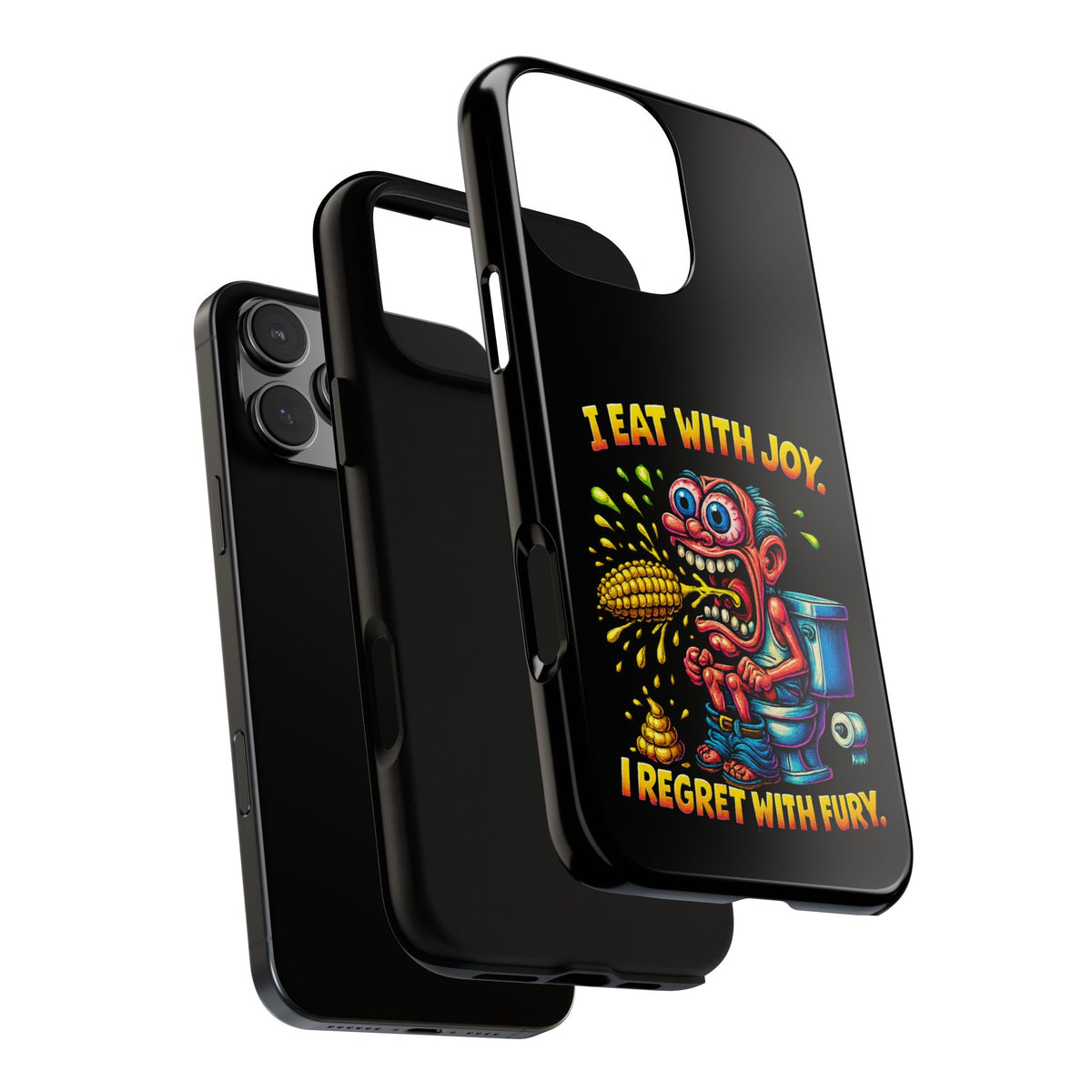 Phone Case — "I Eat With Joy, I Regret With Fury" Graphic