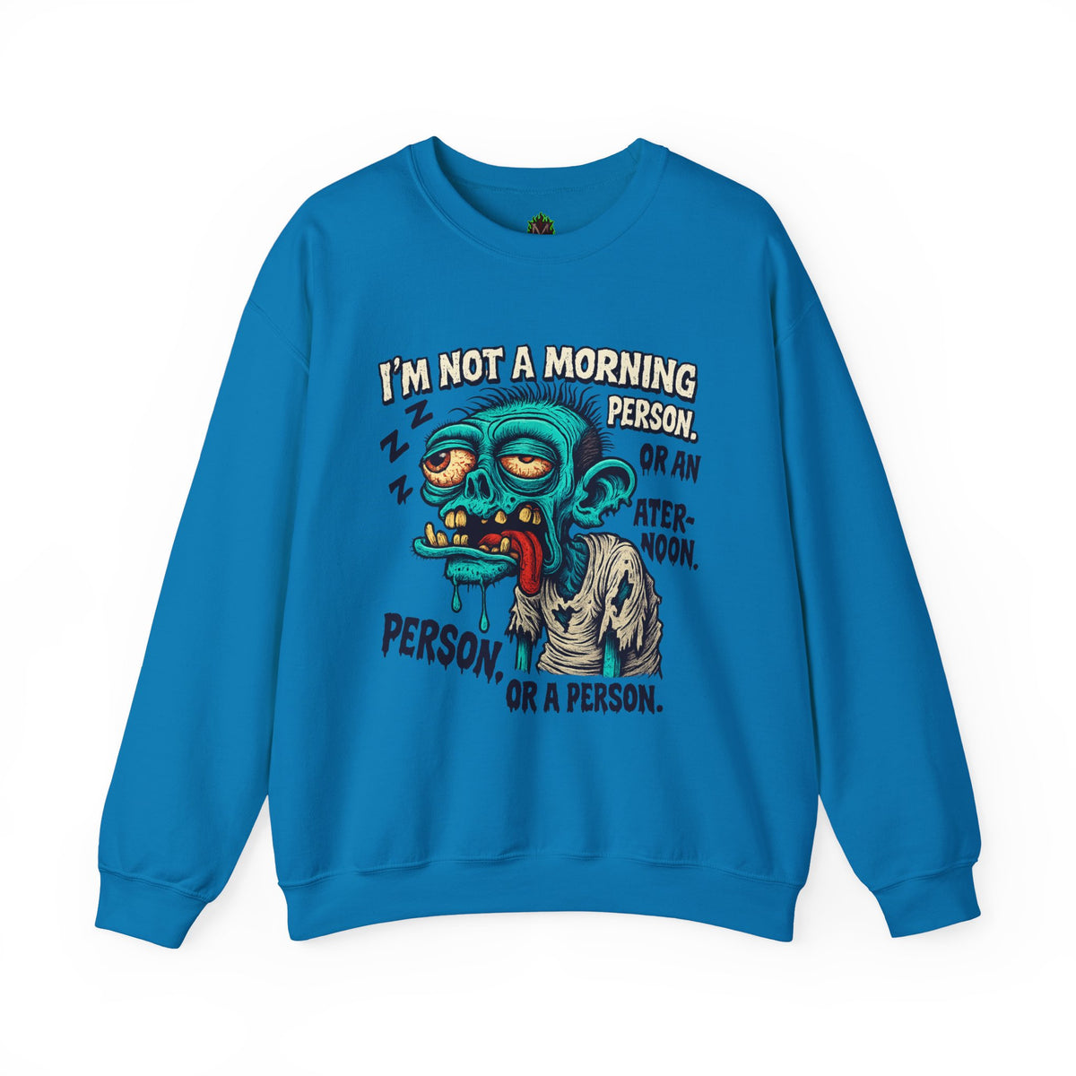 Not a Morning Person Crewneck Sweatshirt