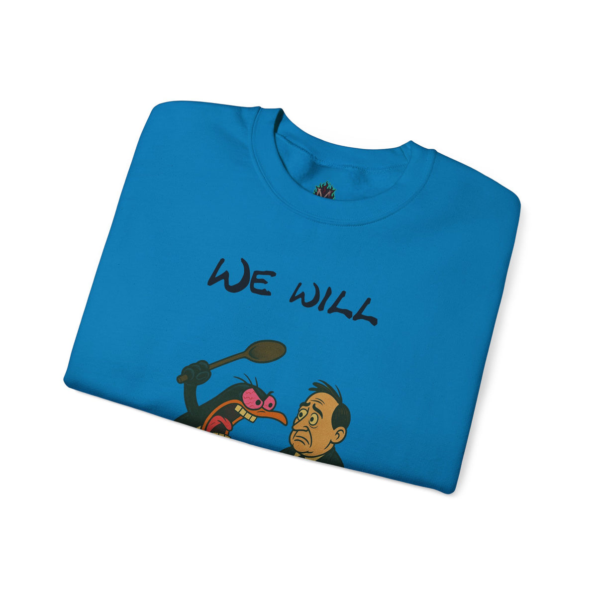 We Will Resist – Angry Penguin & Politician Crewneck Sweatshirt