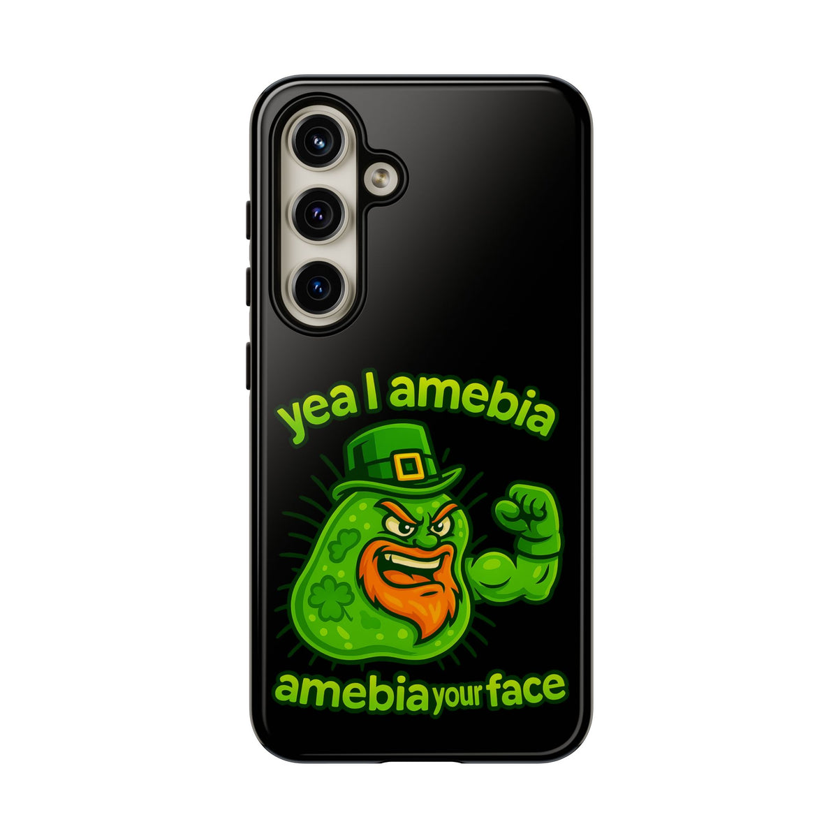 Phone Case – “Yea I Amebia, Amebia Your Face” St. Patrick’s Day Funny Amoeba Design