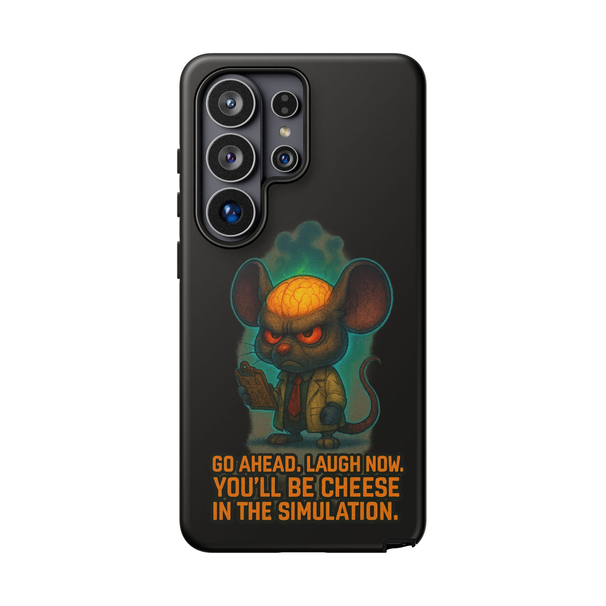 Phone Case — 'You'll Be Cheese in the Simulation' Angry Detective Mouse Graphic