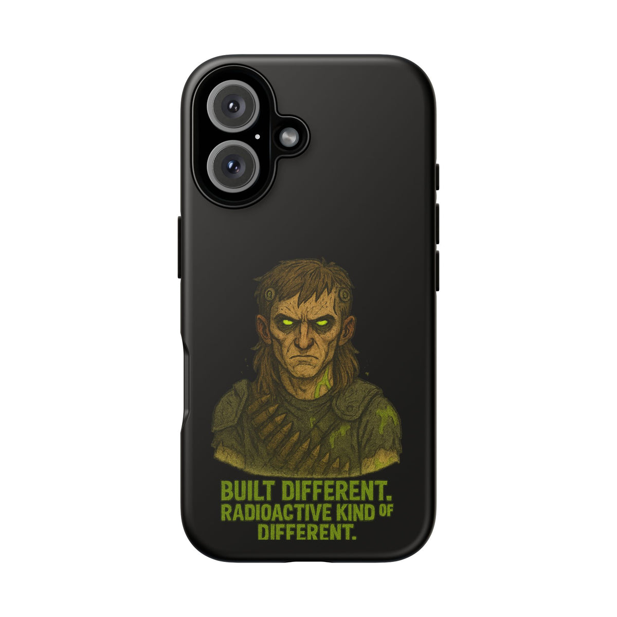 Phone Case — "Built Different, Radioactive Kind of Different" Mutant Design