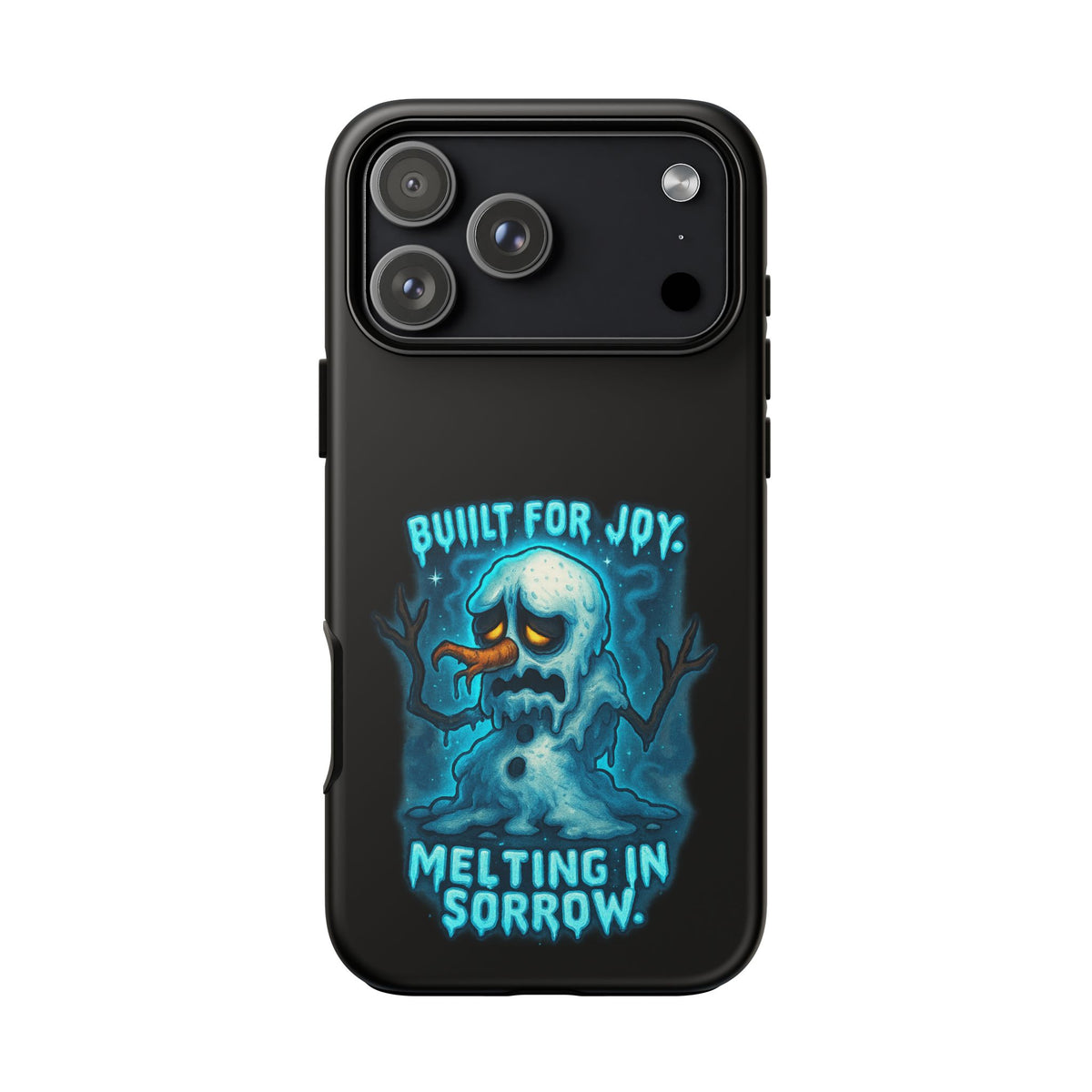 Phone Case — 'Built for Joy, Melting in Sorrow' Blue Melting Snowman Protective Case