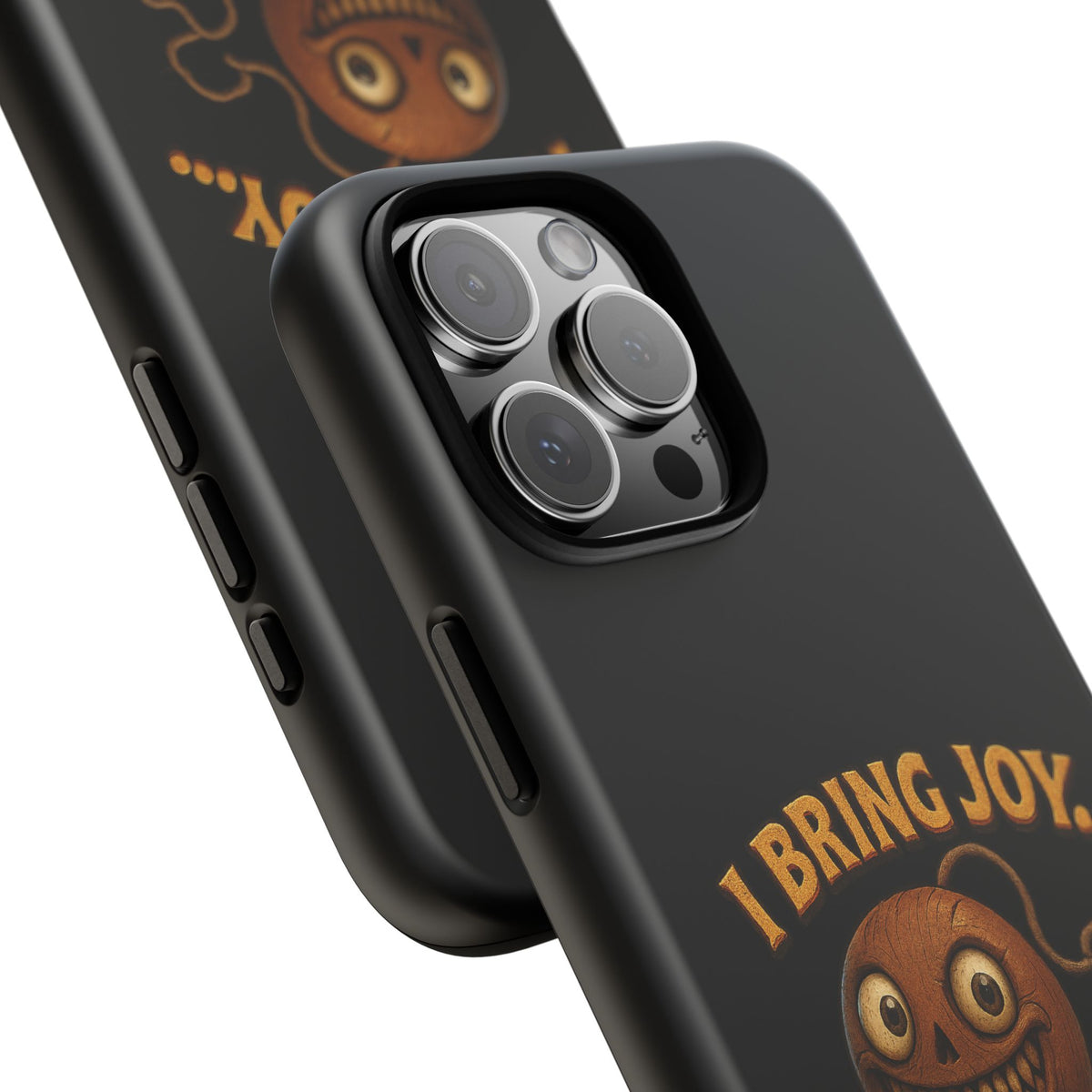 Phone Case — "I Bring Joy... and Mild Psychological Trauma" Funny Creepy Design