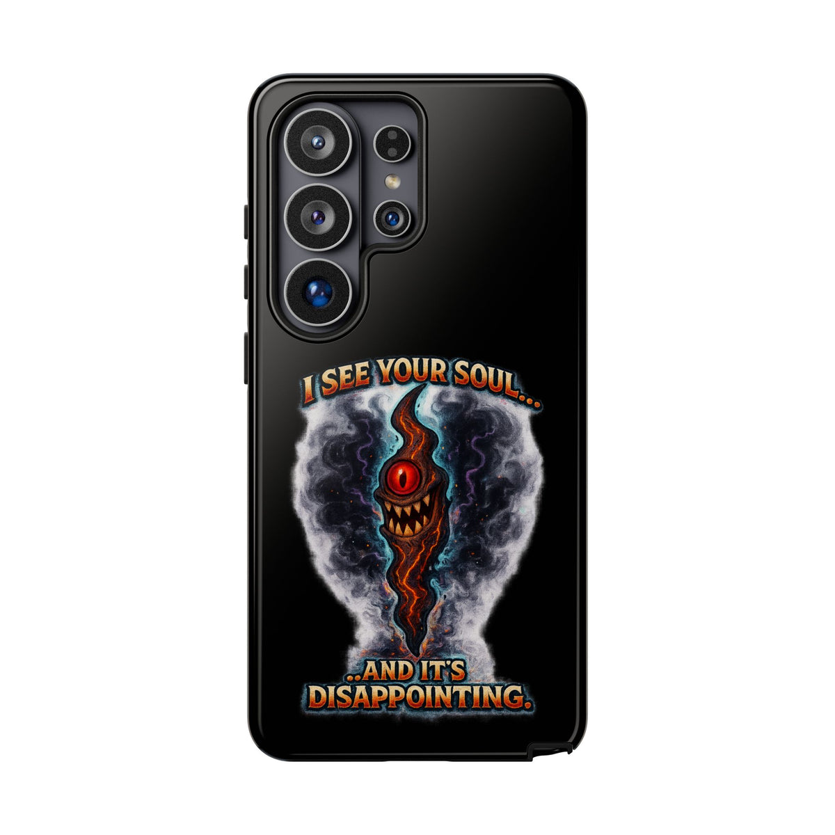 Phone Case — "I See Your Soul and It’s Disappointing" Dark Horror Graphic