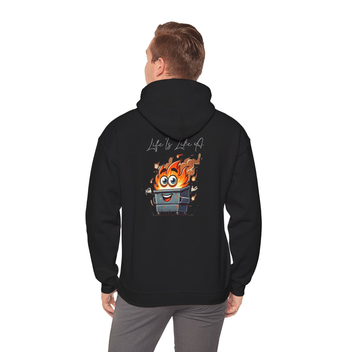 Dumpster Fire Hoodie — "Life's a Dumpster" Funny Graphic Pullover