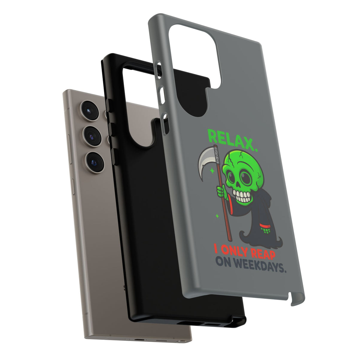 Phone Case — 'Relax. I Only Reap on Weekdays.' Cute Green Grim Reaper Protective Cover