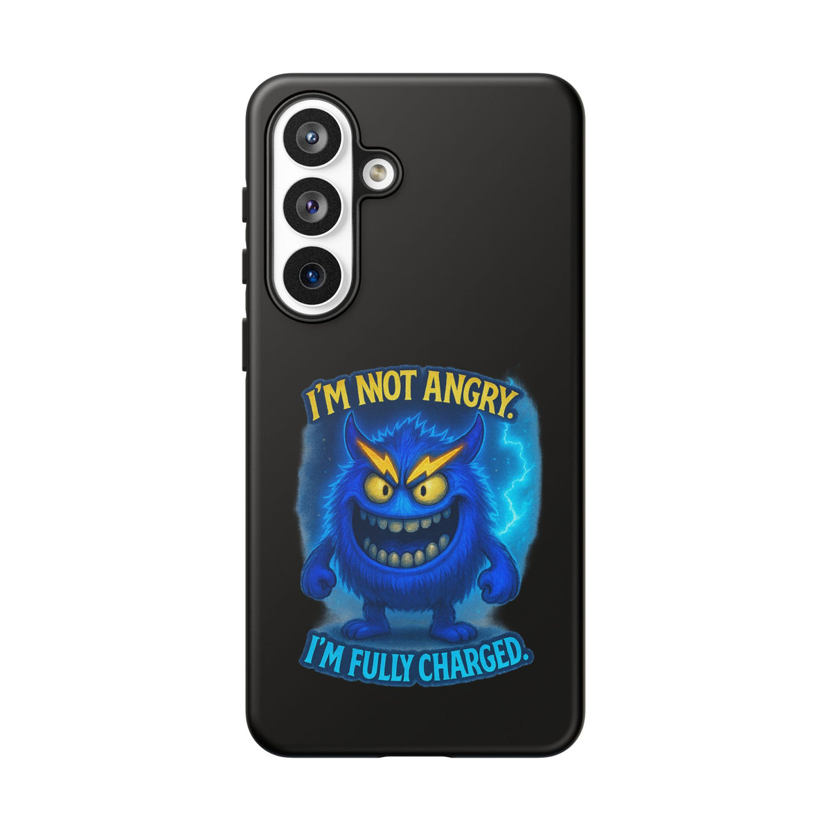 Phone Case - "I'm Not Angry, I'm Fully Charged" Electric Monster Protective Cover