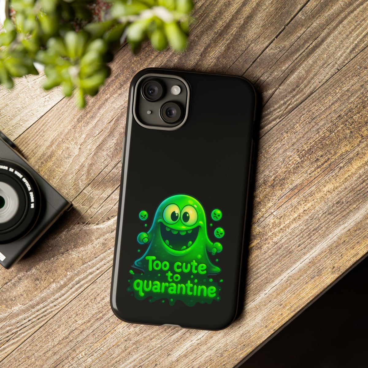 Phone Case — 'Too Cute to Quarantine' Green Monster Protective Cover
