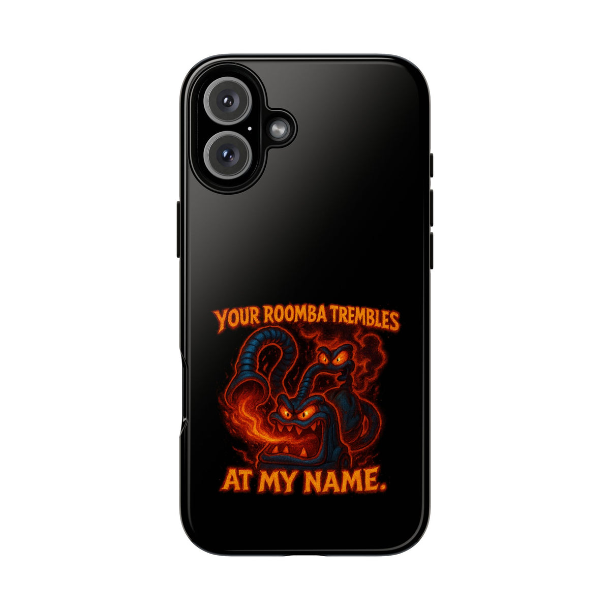 Phone Case — "Your Roomba Trembles at My Name" Fiery Cat Design