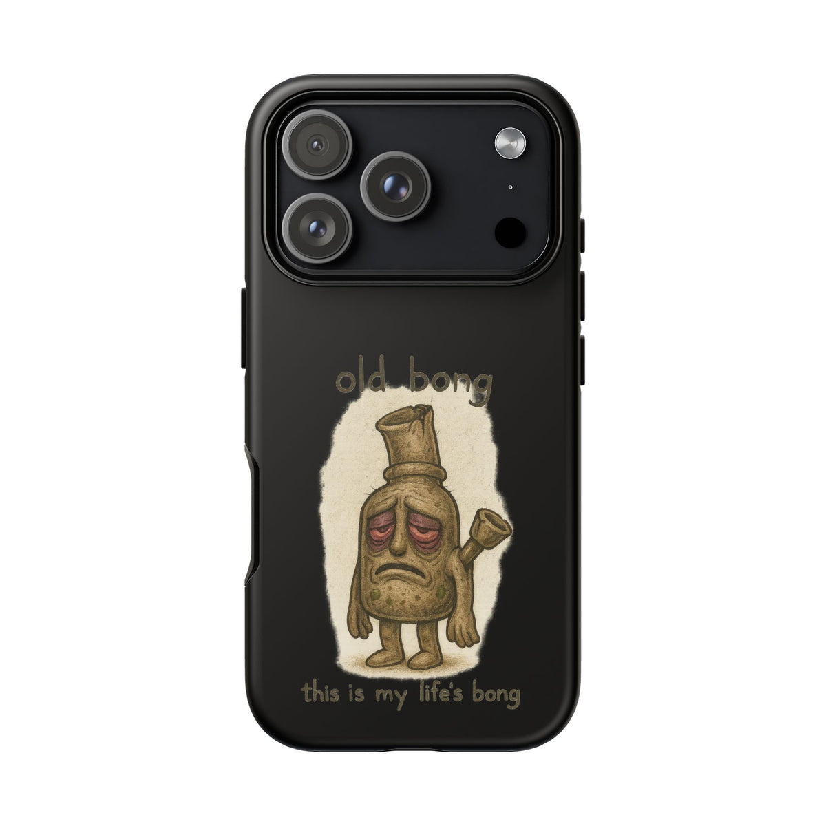 Phone Case — 'Old Bong' Funny Stoner Illustration, "This Is My Life's Bong"