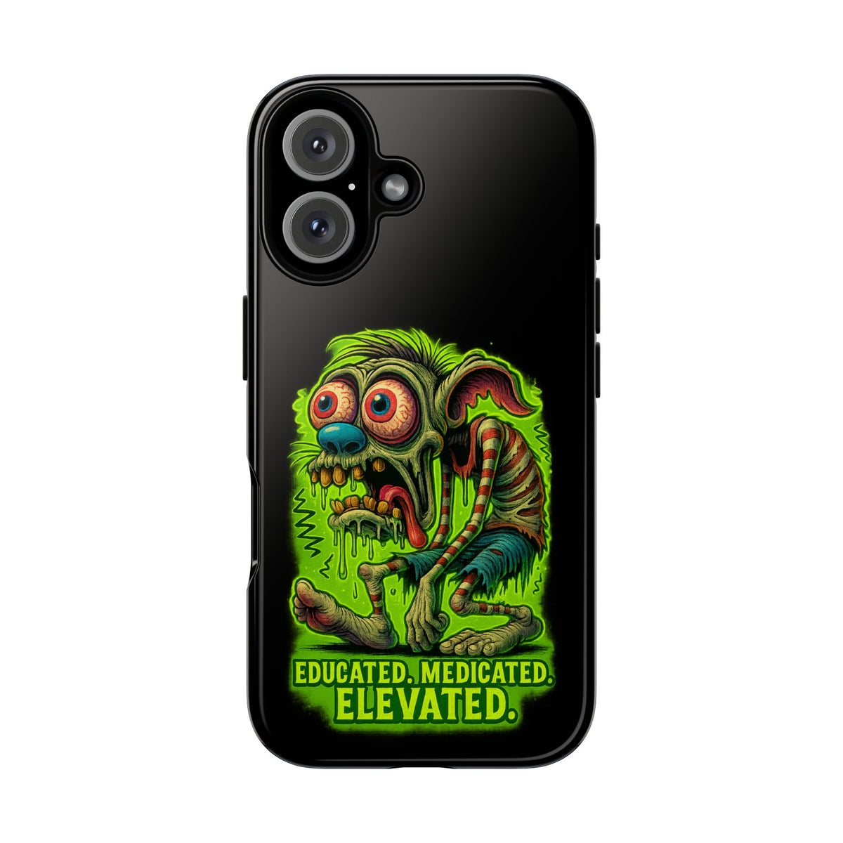 Phone Case — "Educated. Medicated. Elevated." Neon Monster Design