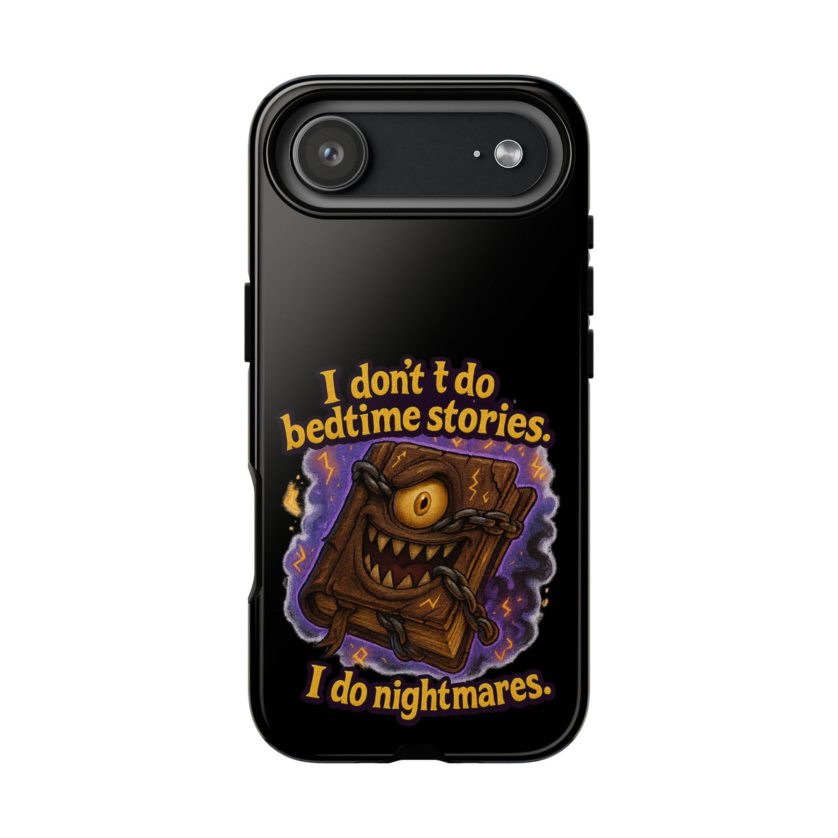 Phone Case — "I Don't Do Bedtime Stories, I Do Nightmares" Horror Book Design