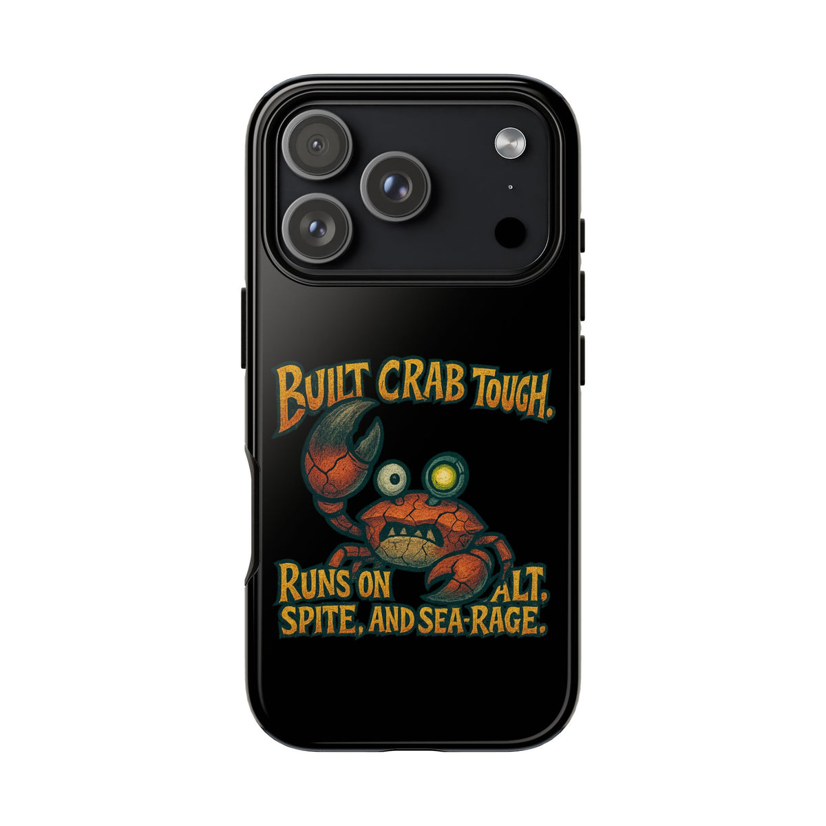 Phone Case - "Built Crab Tough" Funny Crab Graphic Protective Case