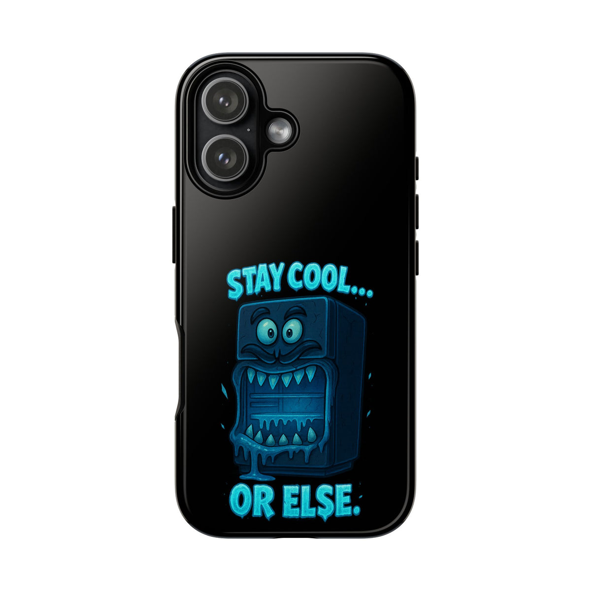 Stay Cool... Or Else. Phone Case — Neon Monster Protective iPhone Cover