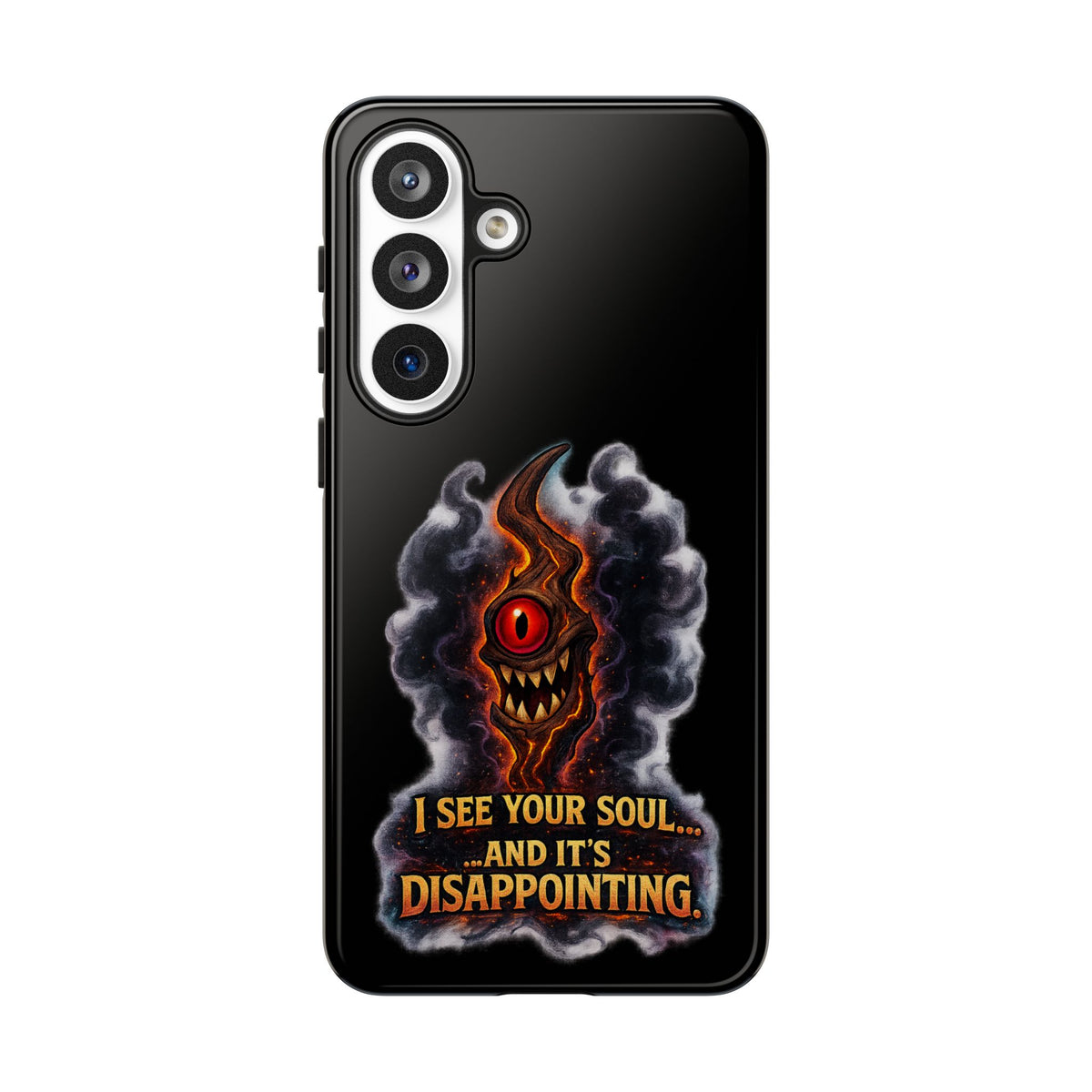 Phone Case — Fiery One‑Eye Demon with "I See Your Soul... And It's Disappointing"