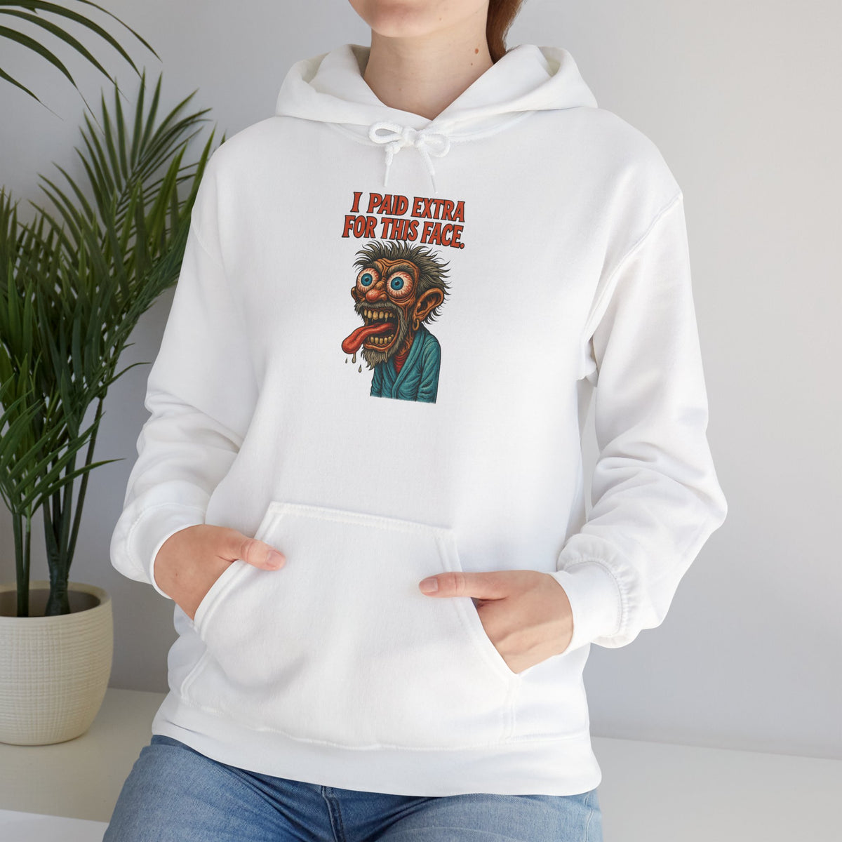 I Paid Extra For This Face Hoodie
