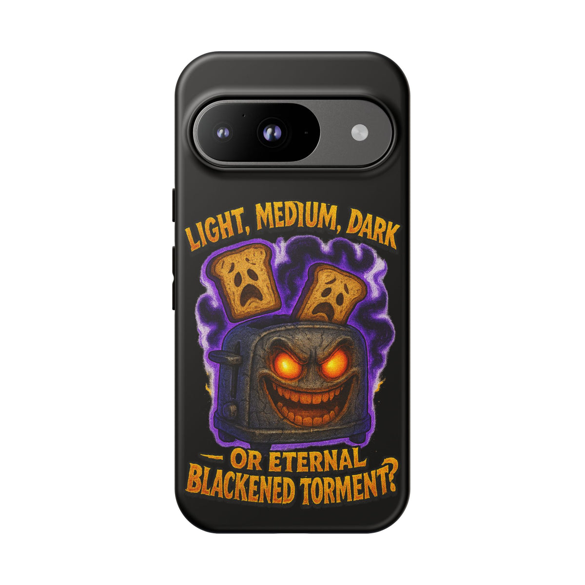 Phone Case — 'Light, Medium, Dark or Eternal Blackened Torment?' Spooky Toast & Toaster Horror Design