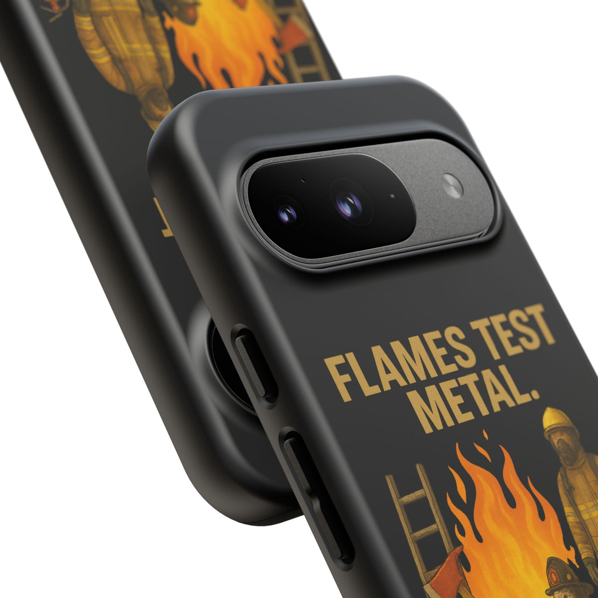 Firefighter Phone Case - "Flames Test Metal. Courage Defines the Firefighter" Protective iPhone Cover