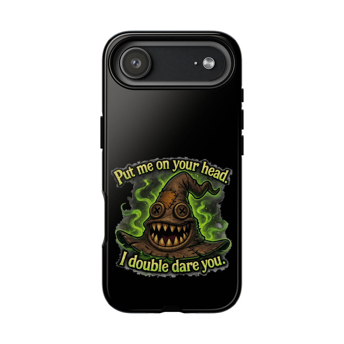 Phone Case — 'Put Me On Your Head, I Double Dare You' Witch Hat Horror Design