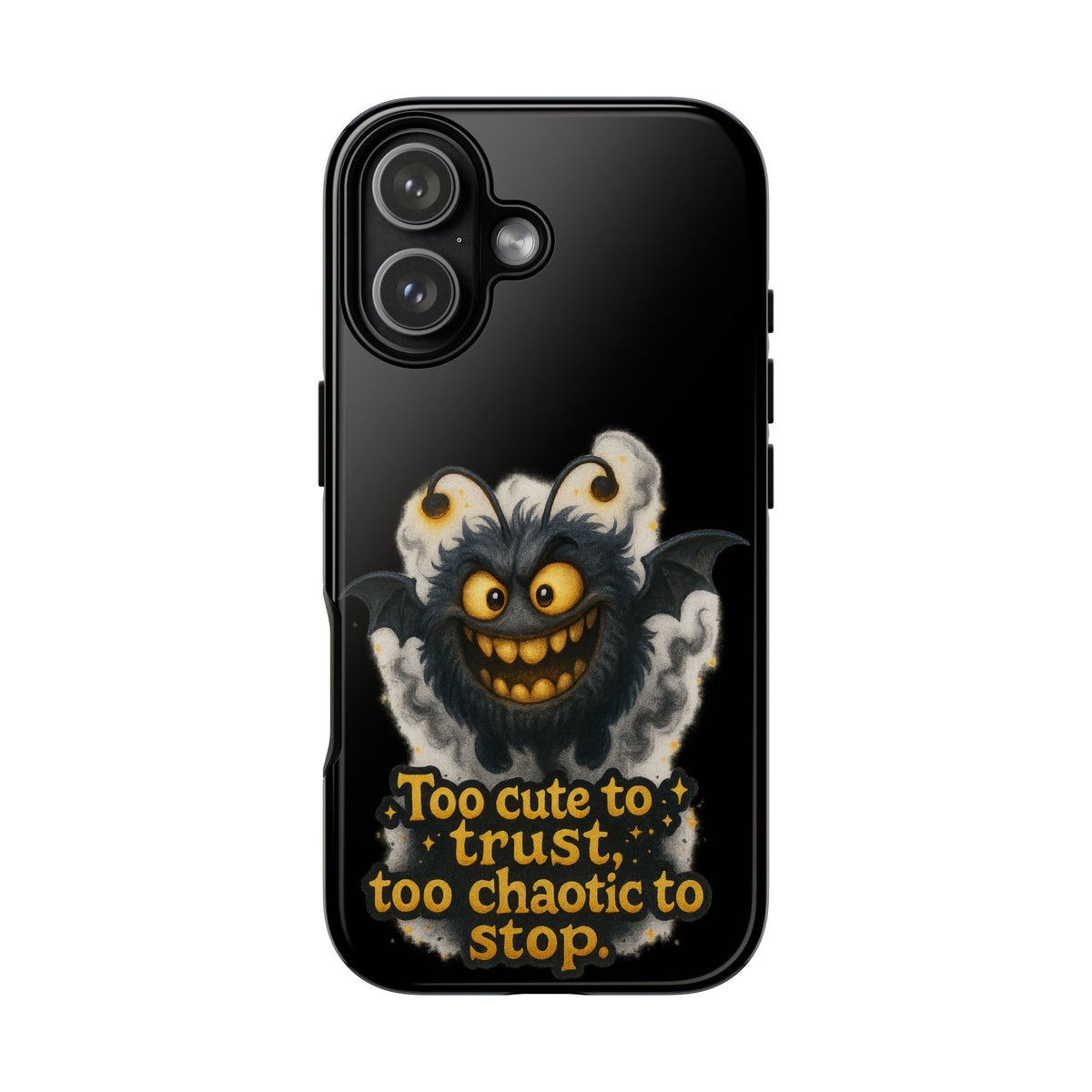 Phone Case — 'Too Cute to Trust, Too Chaotic to Stop' Mischievous Monster Protective Cover
