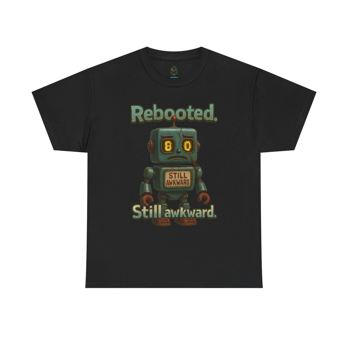 Rebooted Still Awkward Robot T-Shirt | Cute Robot Tee