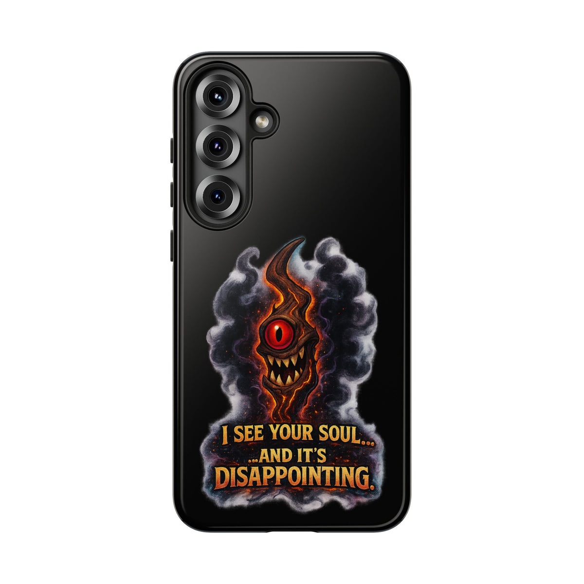 Phone Case — Fiery One‑Eye Demon with "I See Your Soul... And It's Disappointing"