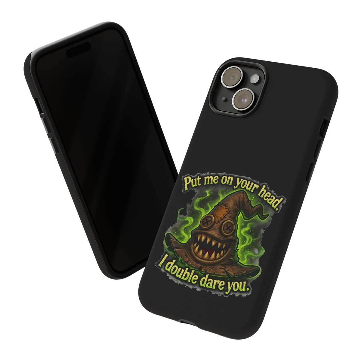 Phone Case — 'Put Me On Your Head, I Double Dare You' Witch Hat Horror Design