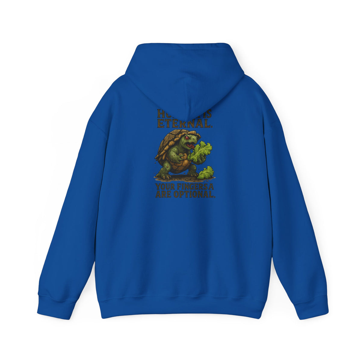 Hoodie — 'Hunger Is Eternal, Your Fingers Are Optional' Turtle Back-Print Hoodie
