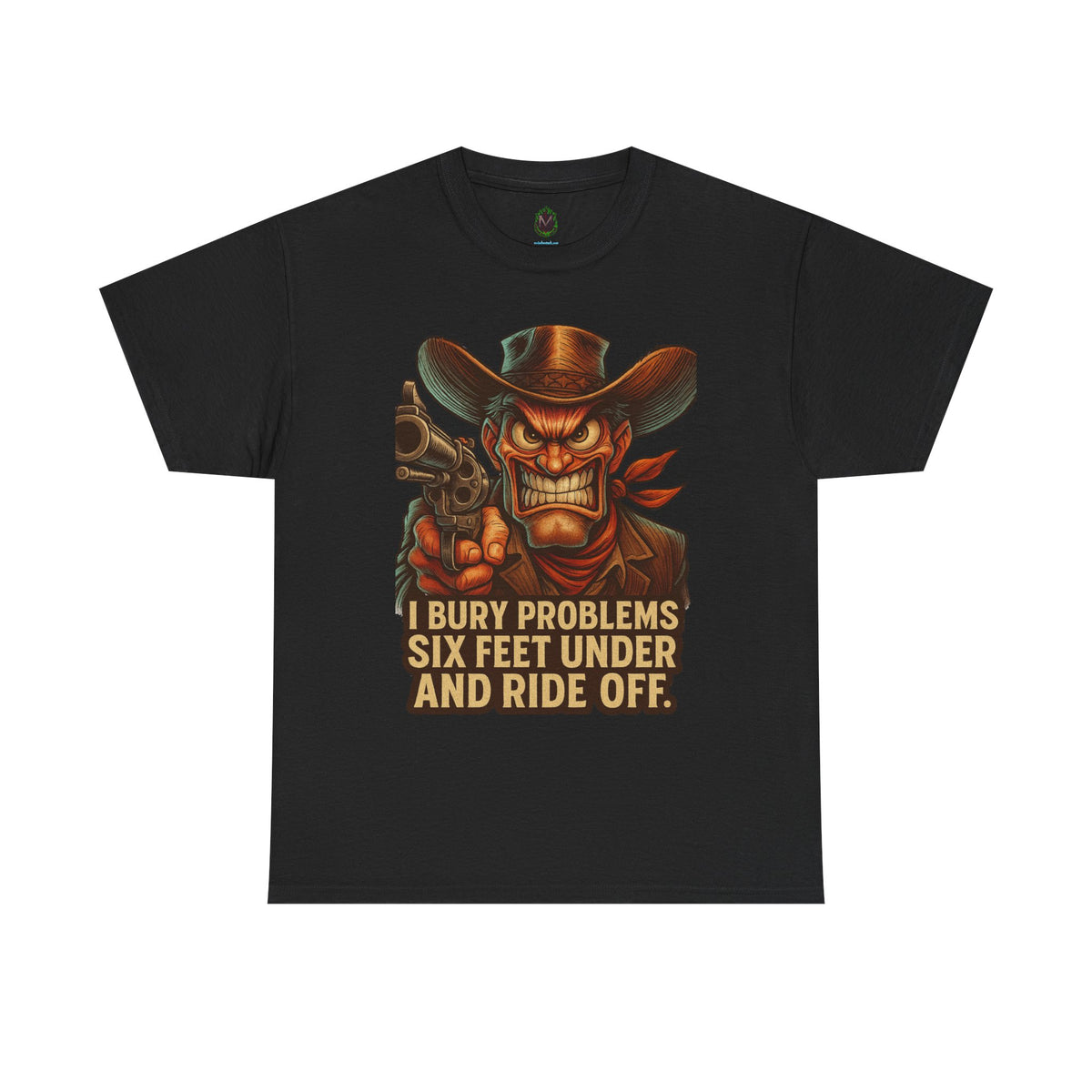 Six Feet Under – Problem Solving Cowboy Tee