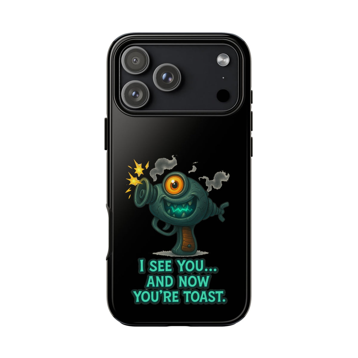 Phone Case — Cute Zombie Blaster Design with "I See You... And Now You're Toast"