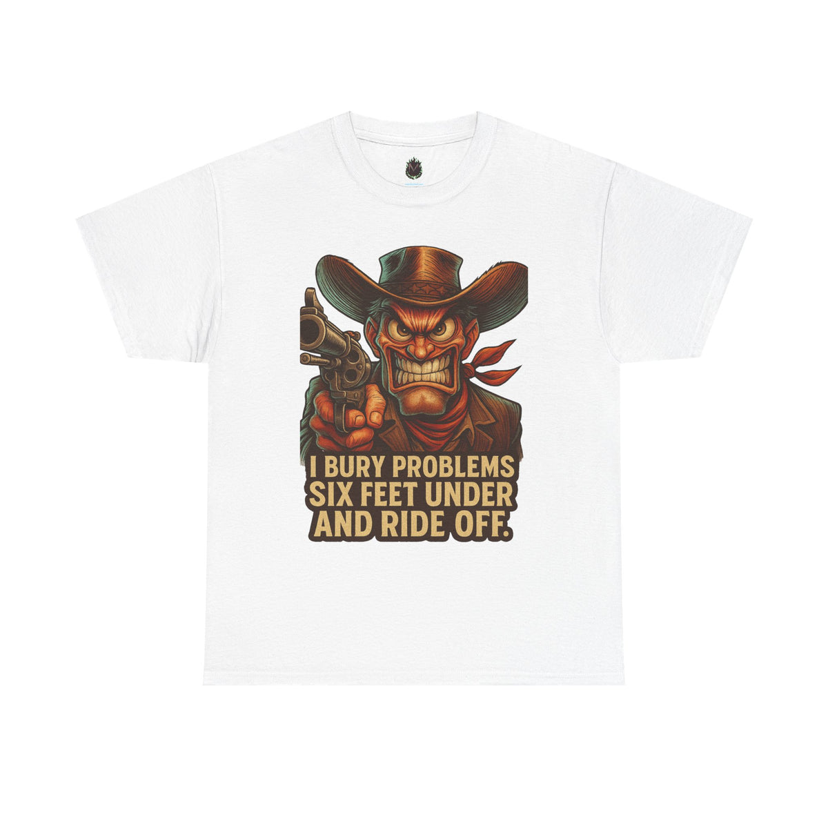 Six Feet Under – Problem Solving Cowboy Tee
