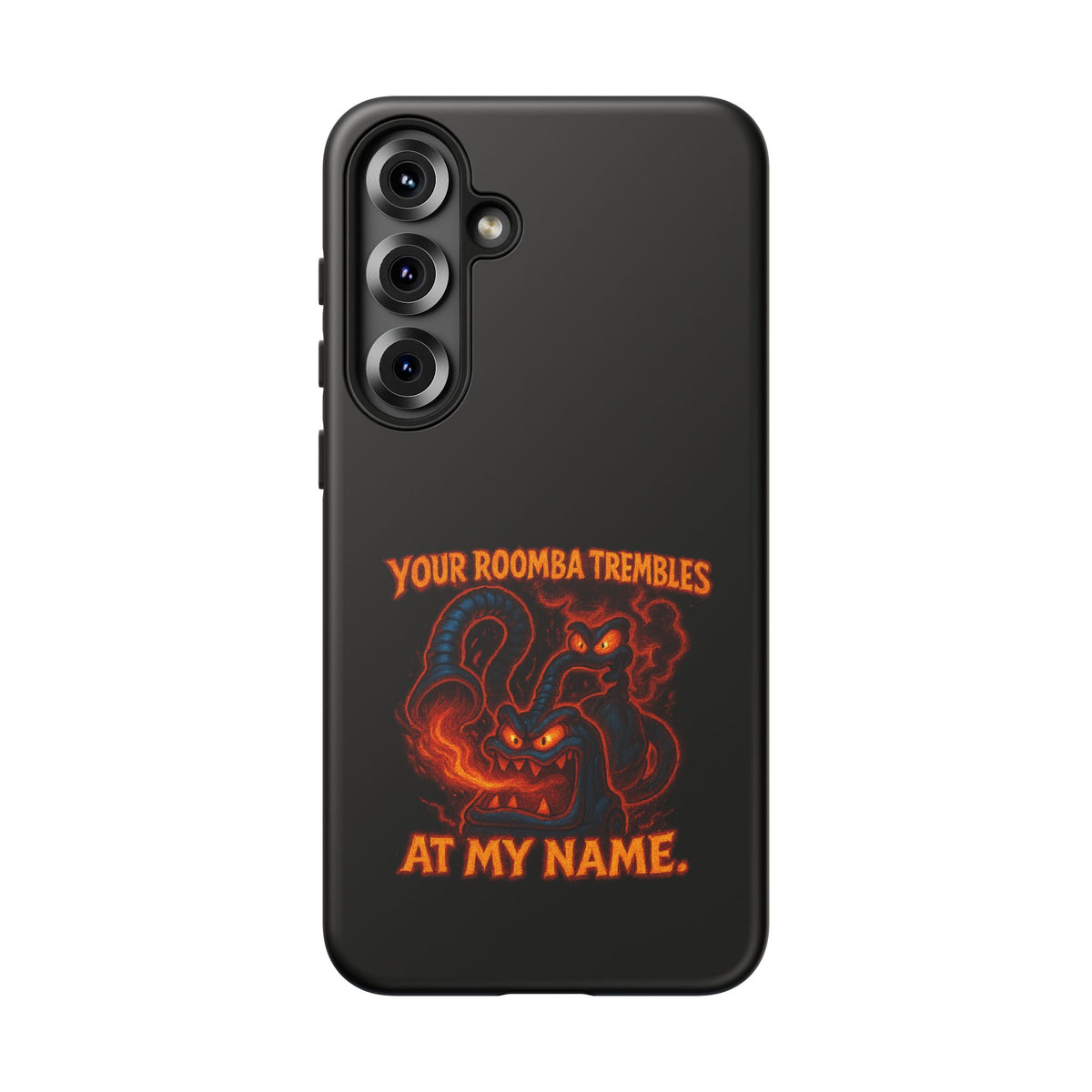 Phone Case — "Your Roomba Trembles at My Name" Fiery Cat Design