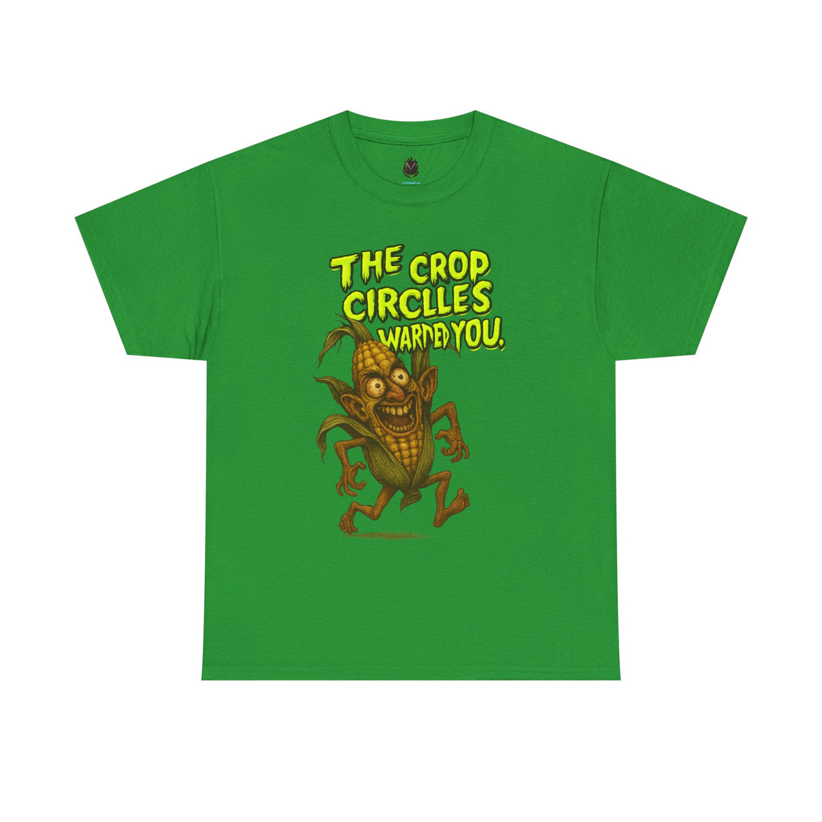 The Crop Circles Warned You – Alien Corn Monster T-Shirt