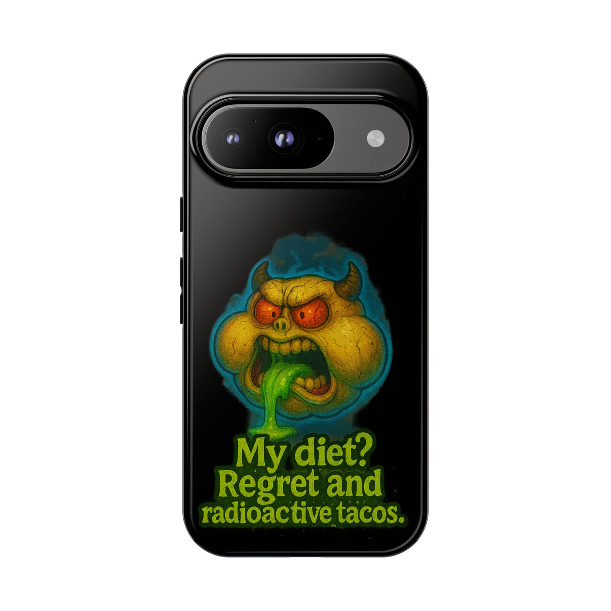 My Diet? Regret & Radioactive Tacos Phone Case — Funny Retro Monster Protective Cover